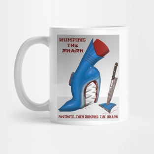 Humping The Shark...Then Dumping The Shark Mug